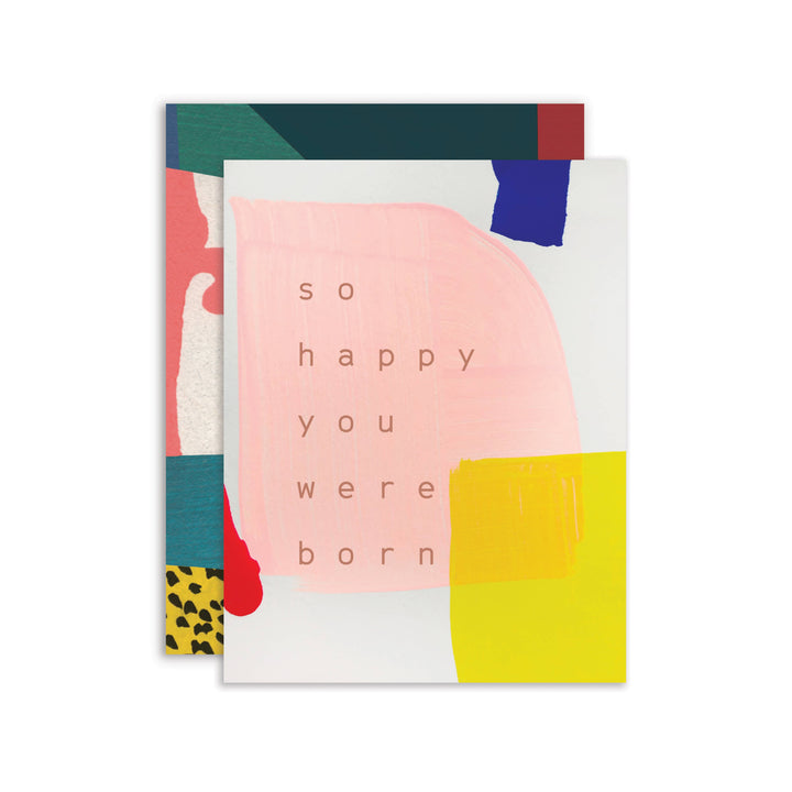 So Happy You Were Born Birthday Card