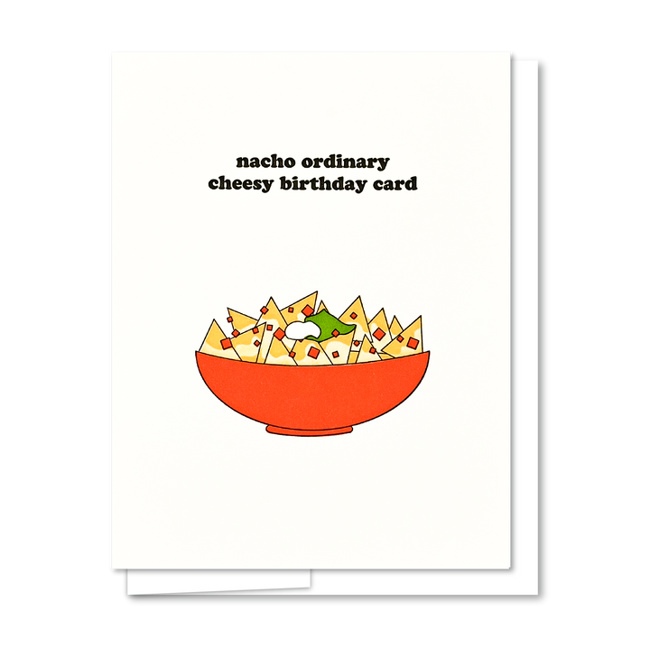 Nacho Birthday - Illustrated Funny Birthday Card